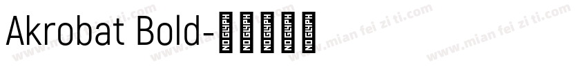 Akrobat Bold字体转换